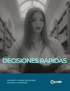 Decisiones Rápidas y Acertadas